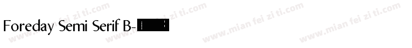 Foreday Semi Serif B字体转换